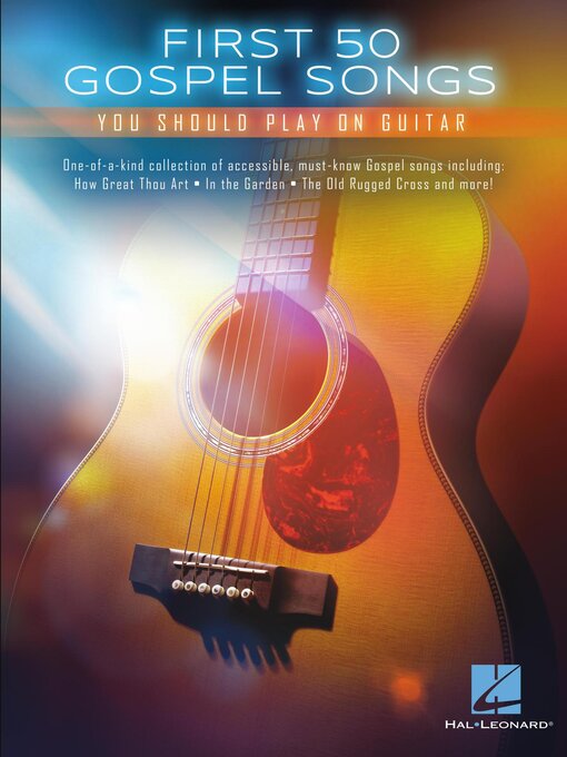 Title details for First 50 Gospel Songs You Should Play on Guitar by Hal Leonard Corp. - Available